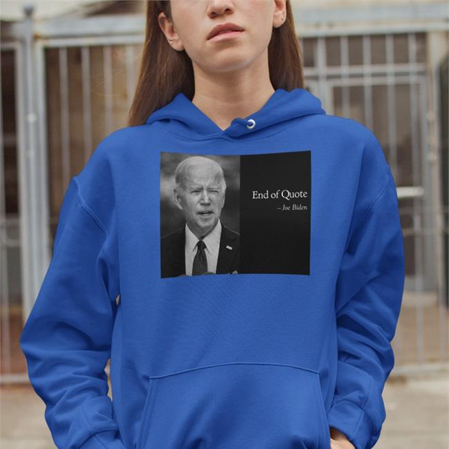 Meme End Of Quote Joe Biden Shirt Luke Rudkowski