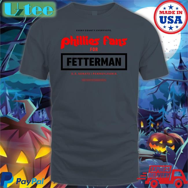 Phillies Fans For Fetterman Long Sleeve Tee Shirt