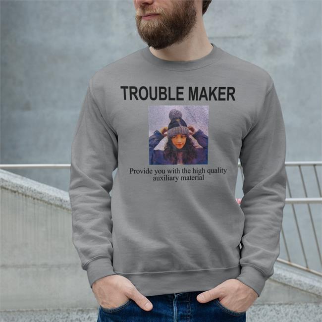 Trouble Maker Provide You With The High Quality Auxiliary Material Shirts Poorly Translated Shirts