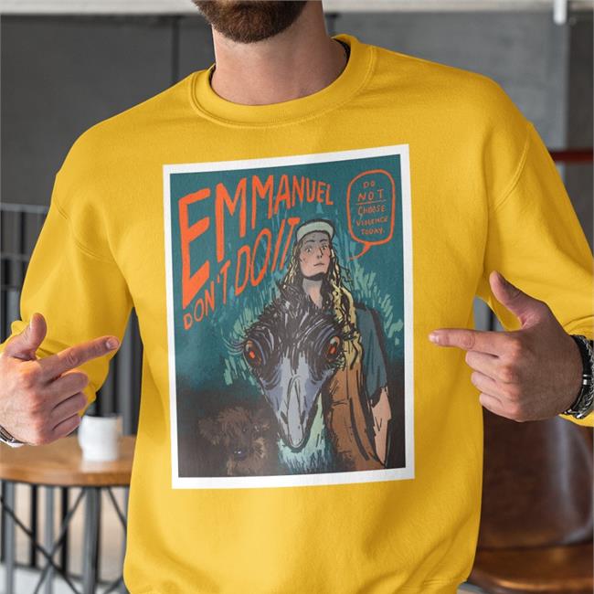 Emmanuel Don't Do It Do Not Choose Violence Today Shirt Mary V A Hireable Npc