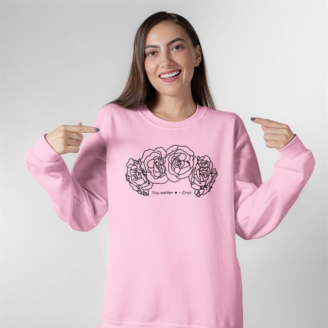 Eret Shop You Matter Sweatshirt Alastair