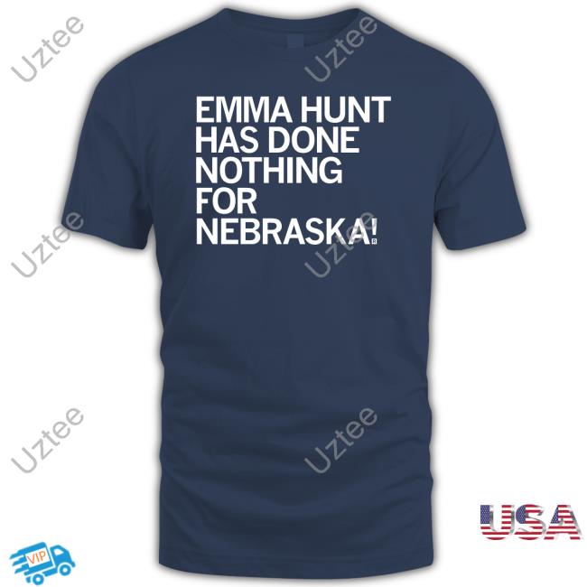 Emma Hunt Has Done Nothing For Nebraska Shirts