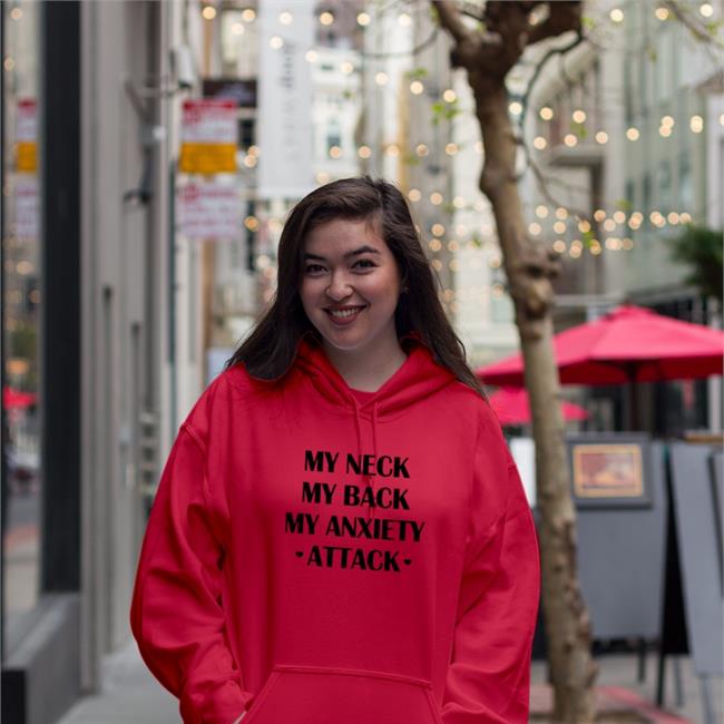 My Neck My Back My Anxiety Attack Tee Shirt