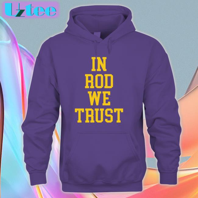 In Rod We Trust T Shirt