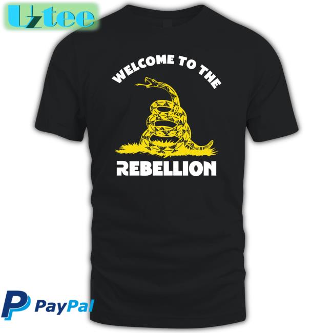Welcome To The Rebellion T-Shirt