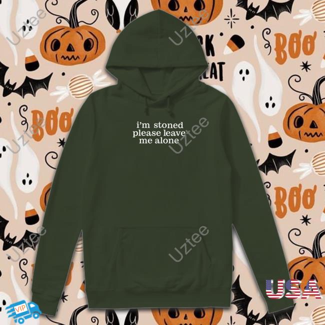 Noelle I'm Stoned Please Leave Me Alone Hoodie