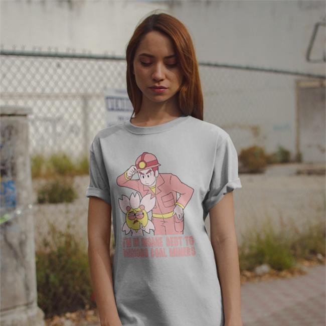 I'm In Insane Debt To Various Coal Miners T Shirts TheGabiType