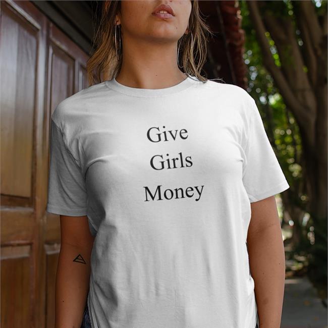 Fousheé Give Girls Money Tee Shirts White