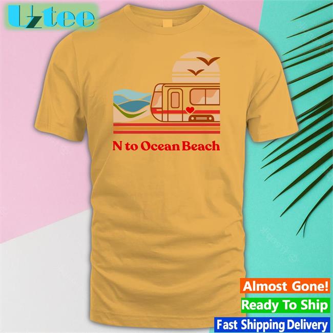 N To Ocean Beach Shirt Emilymhorsman Transit Supply Store