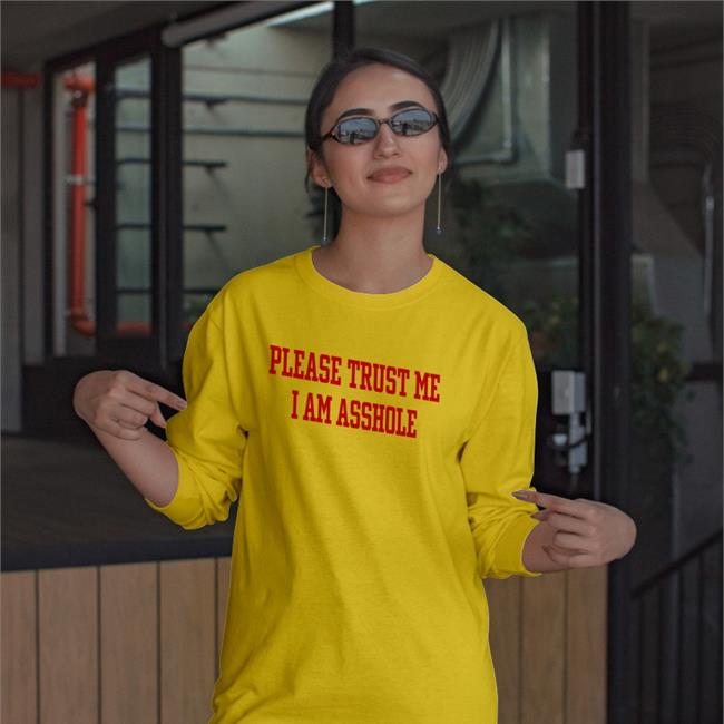 Poorly Translated Shirts Please Trust Me I Am Asshole Tee Shirt