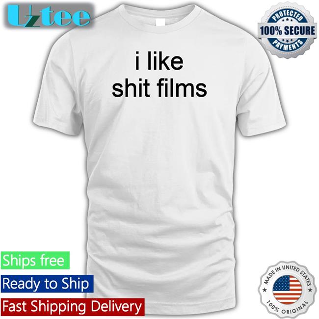 Shirtsthtgohard I Like Shit Films Tee