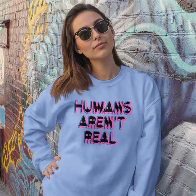Chandler Rome Humans Aren't Real Sweatshirt