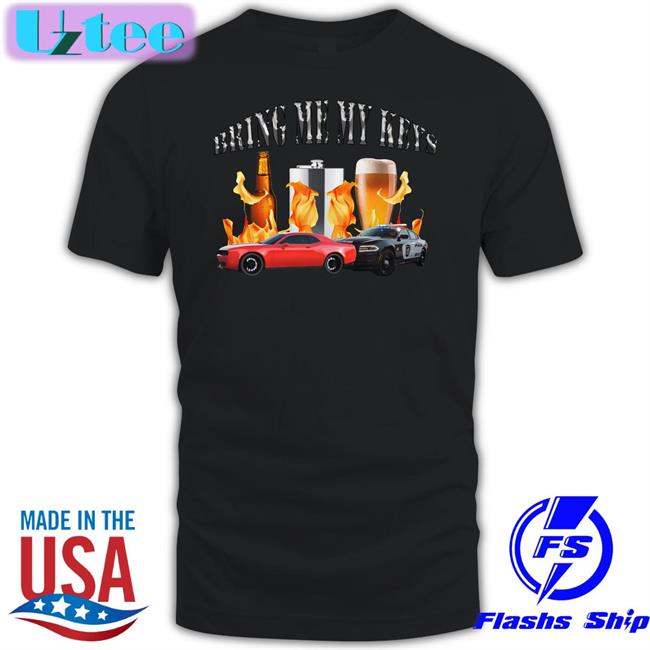 Unprofessional Bring Me My Keys Shirt