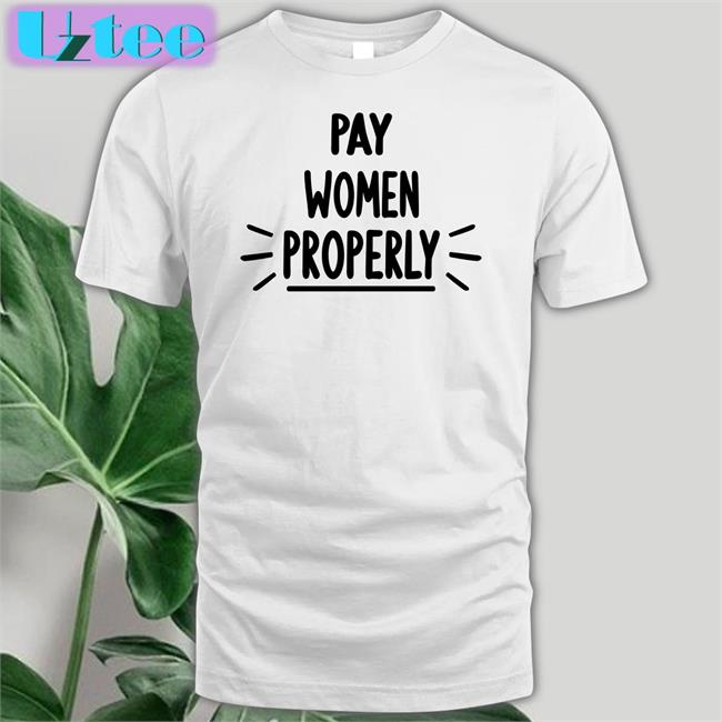 Pay Women Properly Tee Shirt Matthew Judon