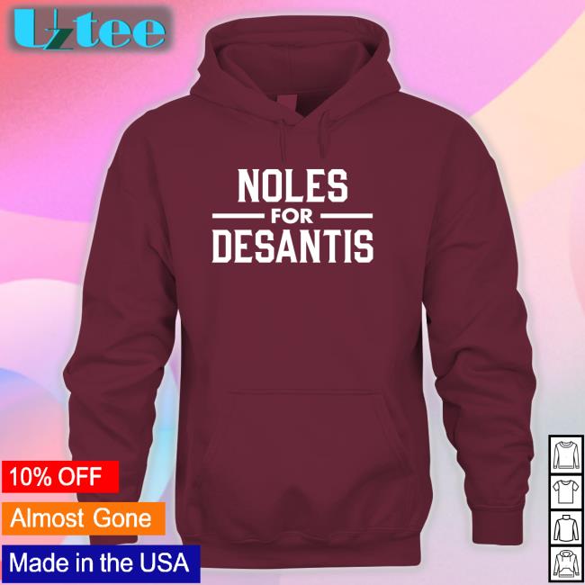 Casey Desantis Noles For Desantis T Shirt