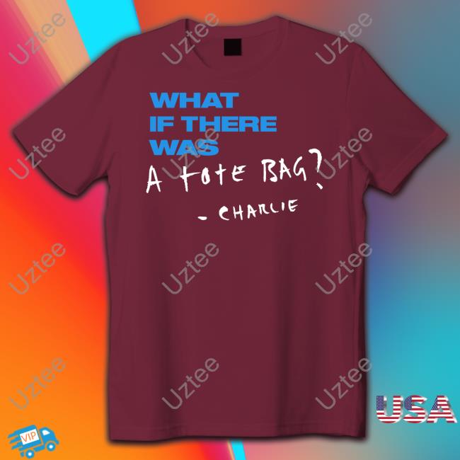 Charlie Puth Merch What If There Was A Tote Bag Charlie T Shirt Charlieputh