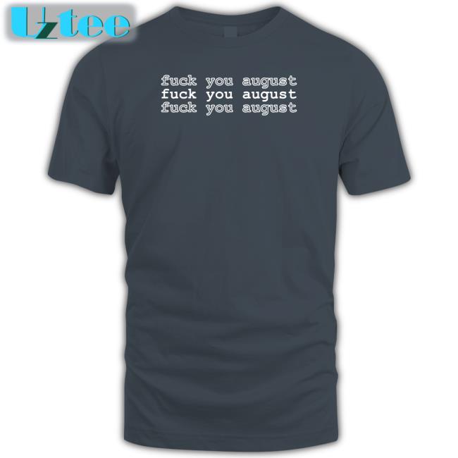 Edvinniethepooh Fuck You August Long Sleeve Tee Shirt