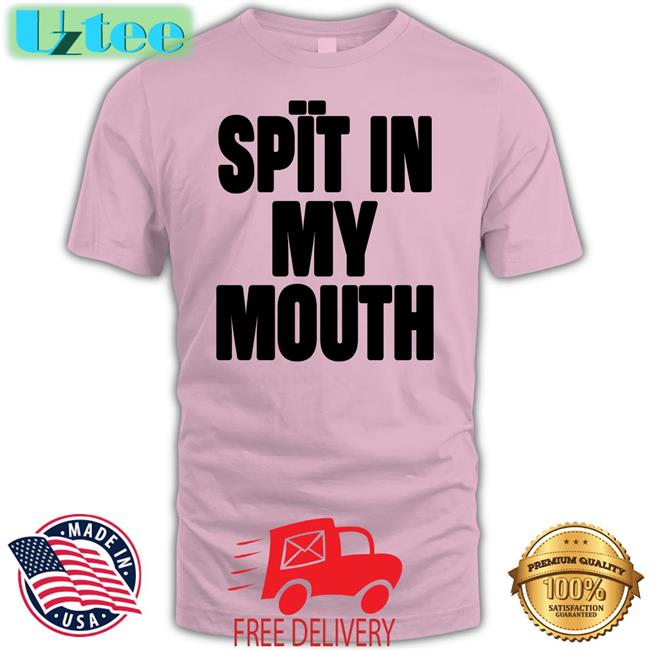 1Lilpsycho The Boyblue26 Spit In My Mouth Shirt
