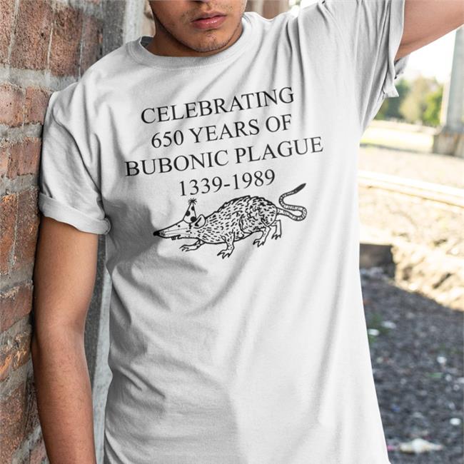 Celebrating 650 Years Of Bubonic Plague 1339-1989 Tee