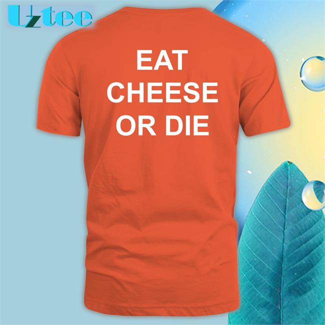 Eat Cheese Or Die Hoodie