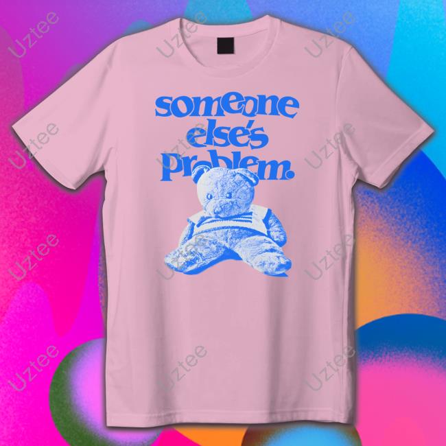 Ruel Store Someone Else's Problem T Shirt