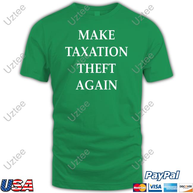 Make Taxation Theft Again Long Sleeve T Shirt Lspoonerd