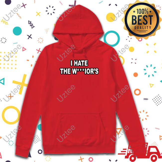 Momster I Hate The Warriors T Shrits