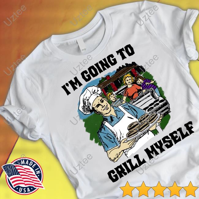 I'm Going To Grill Myself Hoodie