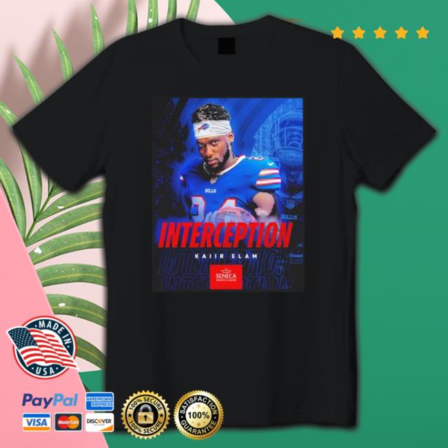 Interception Kaiir Elam Buffalo Bills Shirt Interception Kaiir Elam Buffalo Bills Sweatshirts