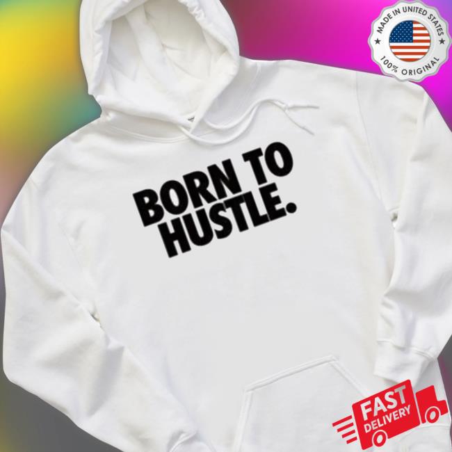 Born To Hustle Crewneck Sweatshirt