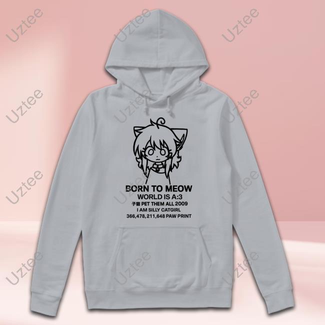 Born To Meow World Is A :3 Funny T Shirt Born To Meow World Is A T-Shirt