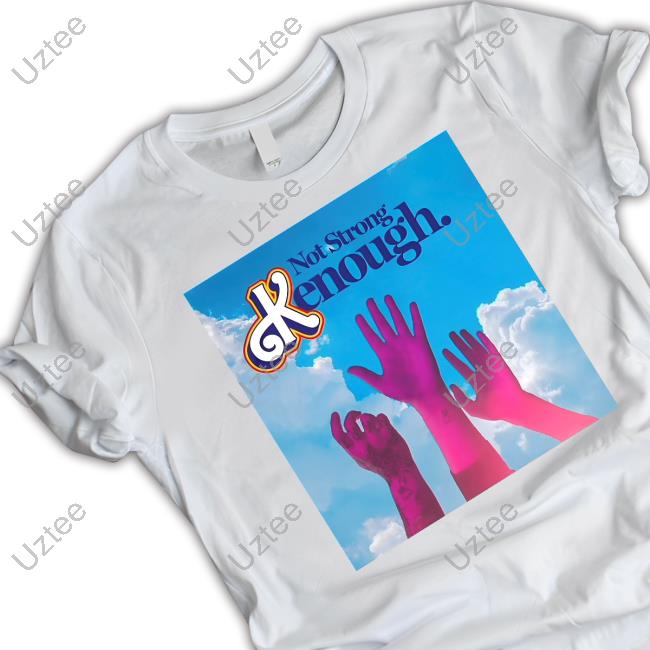 Toodraining Raising Hands Not Strong Kenough New Shirt