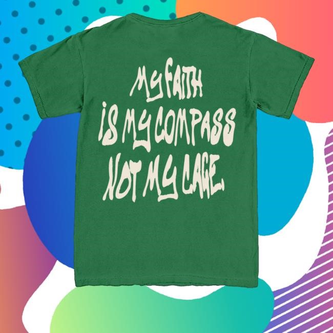 116 Unashamed My Faith Is My Compass Not My Cage T-Shirt, Hoodie, Tank Top, Sweater And Long Sleeve T-Shirt