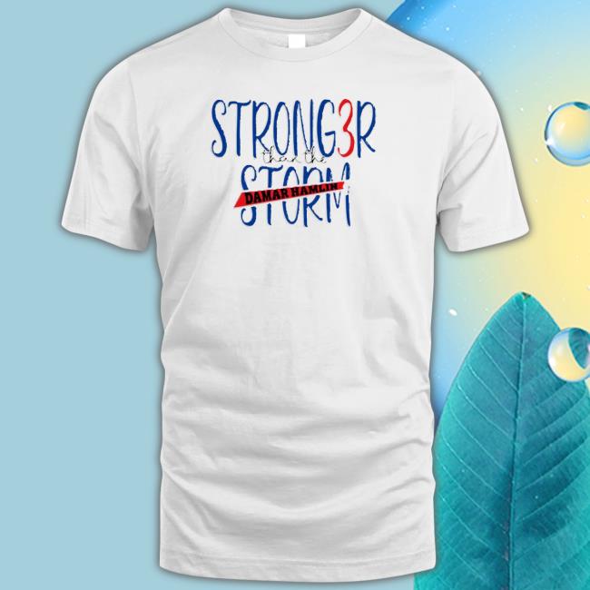 Damar Hamlin Stronger Than The Storm T-shirt