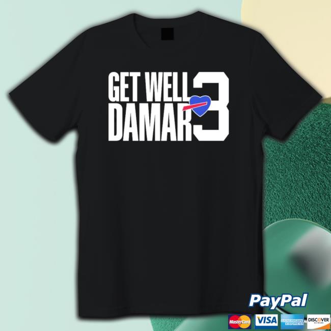 Damar Hamlin Get Well Damar Shirt Damar Hamlin Get Well Damar Shirt