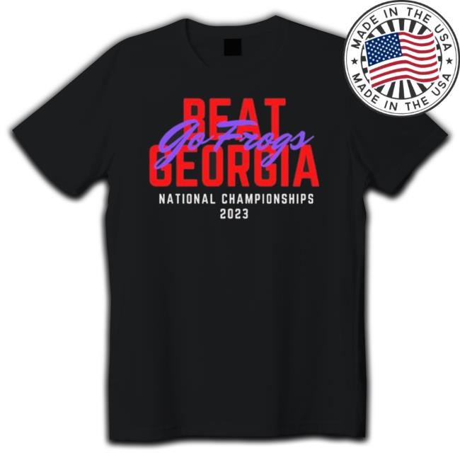 Tcu National Championship, Beat Georgia, Go Frogs, Tcu Shirt