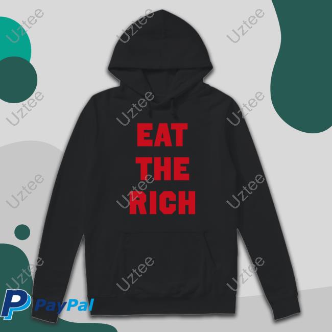 Eat The Rich Hoodie