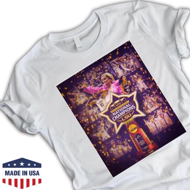 Lsu Tigers Ncaa Women’S Basketball National Champions 2023 Poster Shirt Lsu Tigers Ncaa Women’S Basketball National Champions 2023 Poster shirt