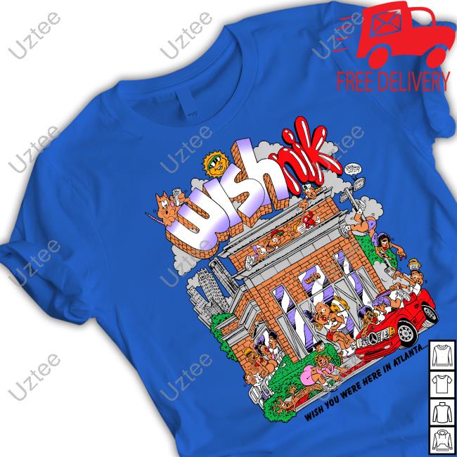 Freakorico Wishnik Wish You Were Here In Atlanta Shirt