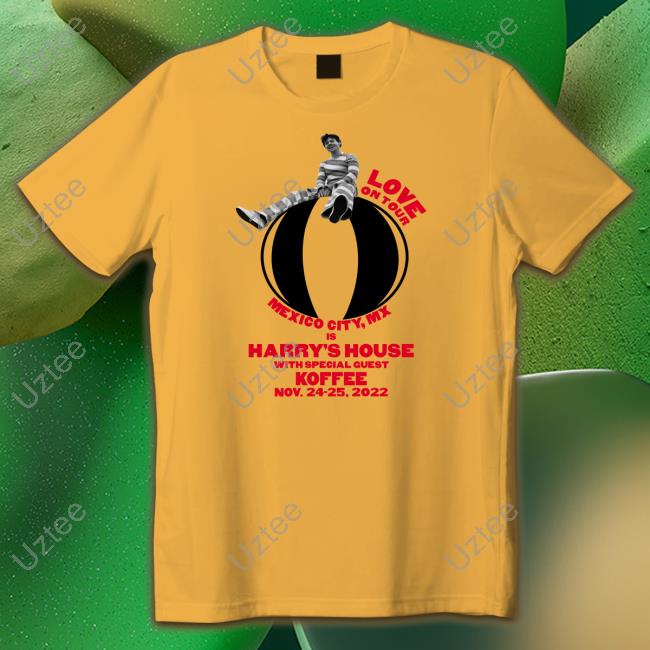 Love On Tour Mexico,Mx Is Harry's House With Special Guest Koffee Nov.24-25, 2022 Tee Shirt