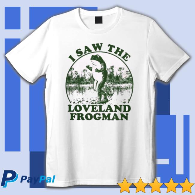 I Saw The Loveland Frogman Hoodie
