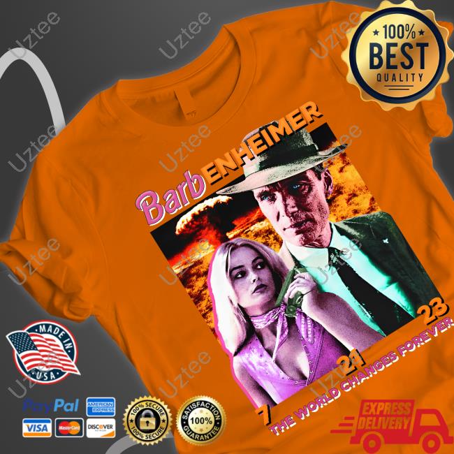 Barb Enheimer The World Changes Forever Shirt