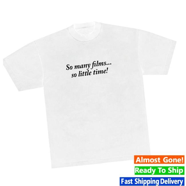 Trending 303Boards Merch Store So Many Films... So Little Time Hoodie
