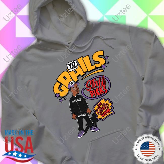 Yo Pi'erre Grails Statt Picks On Sale Now T Shirt