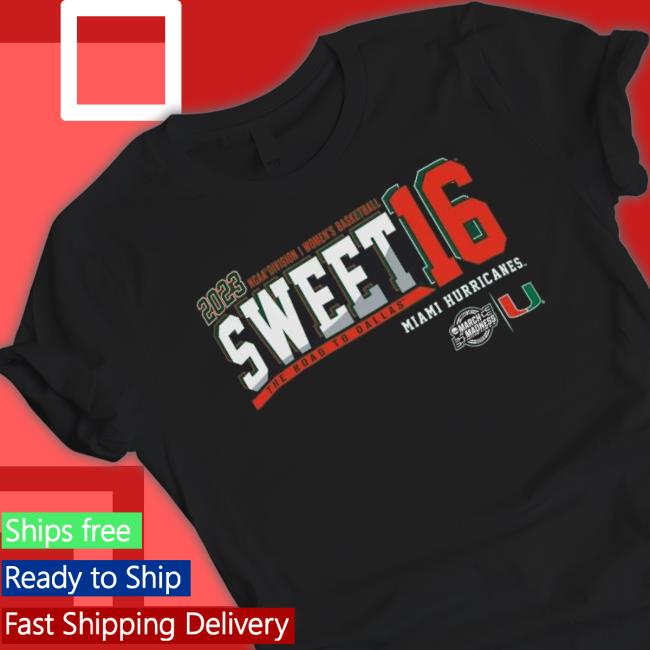 2023 Ncaa Di Women’S Basketball Sweet 16 Miami Hurricanes The Road To Dallas Shirt