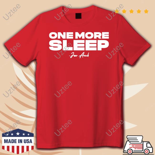 One More Sleep Tees One More Sleep Tee Shirt