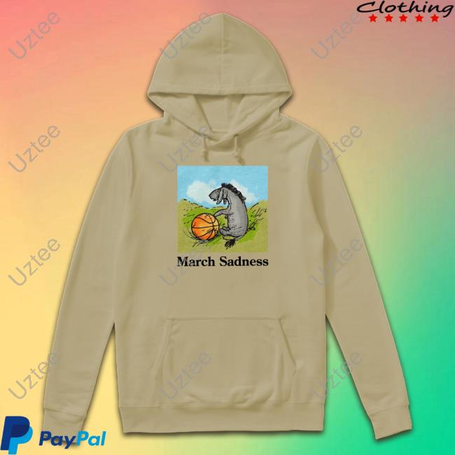 Shitheadsteve Store March Sadness Sweatshirt