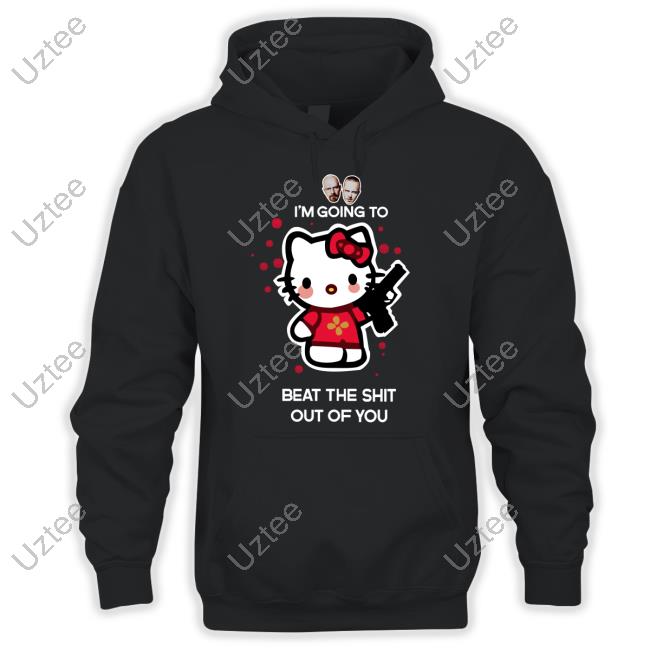 Hello Kitty Gun I'm Going To Beat The Shit Out Of You Sweatshirt