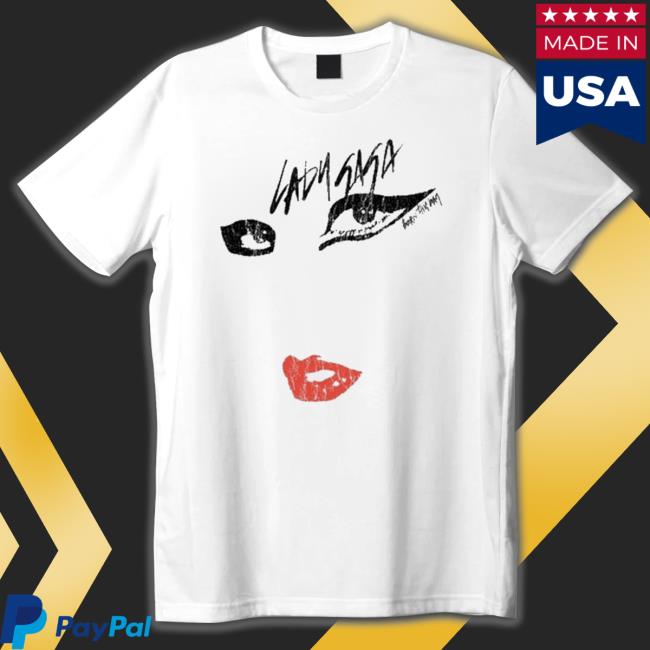 Original 2023 Lady Gaga Born This Way Shirt