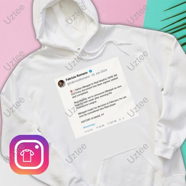 Fabrizio Romano Here We Go Mbappè To Real Madrid Sweatshirt